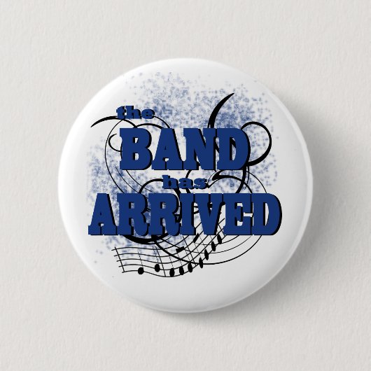 Band aangekomen / Blauw Ronde Button 5,7 Cm (Voorkant)