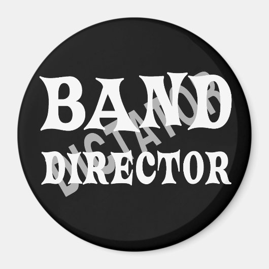 Band Director Dictator Magneet (Voorkant)