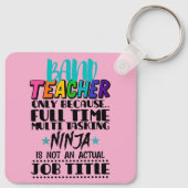 Band-leraar alleen omdat fulltime multitasking sleutelhanger (Achterkant)