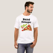 Band Manager (Funny) Pizza T Shirt (Voorkant volledig)