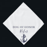 Bandana Ancre de chien animal de compagnie personnalisé Ma<br><div class="desc">Un super mignon bandana de mariage nautique avec un ancre de bateaux que vous pouvez personnaliser avec le nom de votre chien et leur rôle d'honneur lors de votre journée spéciale. Conçu par Thisisnotme©</div>