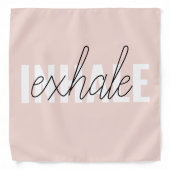 Bandana Citation moderne Pastel Pink Inhale Exhale (Front)