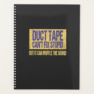 Bande Duct ne peut pas réparer Stupide