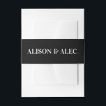 Bandeau De Faire-part Black & white ventre band - Invitations de mariage<br><div class="desc">Simple bande de ventre noir et blanc qui peut être utilisé avec n'importe quelle suite d'invitation! La police et les couleurs de notre design correspondent à "We're Getting Married". La suite Faire-part de mariage Las Vegas. Customisez avec vos noms et vos couleurs en cliquant sur le bouton "Modifier la conception"...</div>