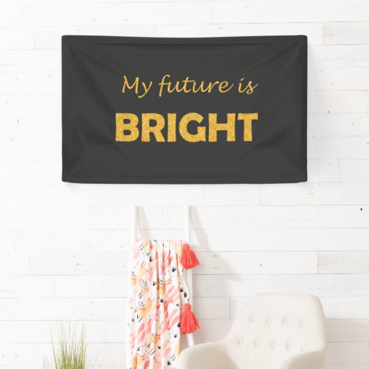 Banderole pour un futur brillant - Inspirationnel (En situation)