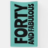 BANDEROLES 40E ANNIVERSAIRE FABULOUS BANNER DE FÊTE (Vertical)
