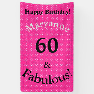 Banderoles 60 ans et fabuleux Anniversaire Rose vif à pois