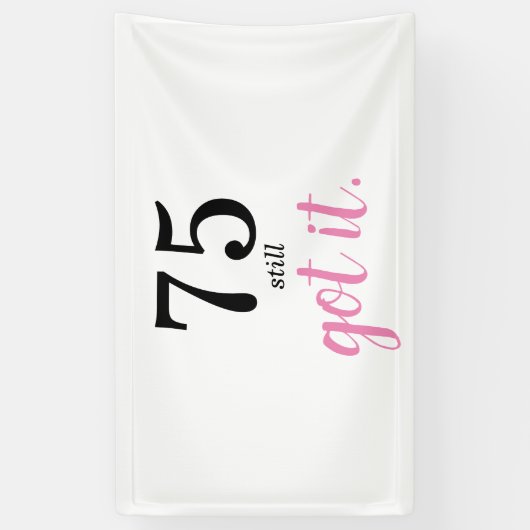 Banderoles 75 Élégants Disent Encore, Texte Rose Anniversaire (Vertical)