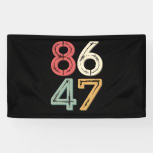 Banderoles 86 47 Anti Trump Vintage 80s style rétro