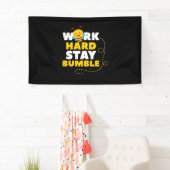 Banderoles Abeille travailler dur rester bosse (En situation)