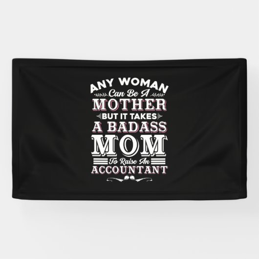 Banderoles Accountant Gift | Mom To Raise An Accountant (Horizontal)
