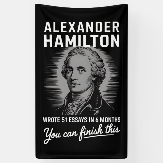 Banderoles Alexander Hamilton A Écrit 51 Essais En 6 Mois (Vertical)