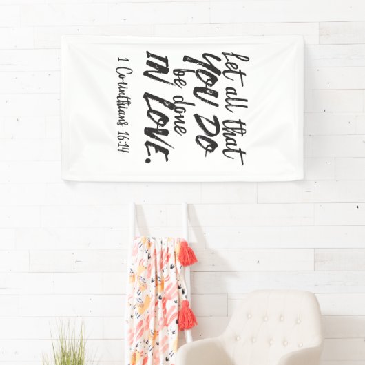 Banderoles Amour en action - 1 Corinthiens 16:14 Inspirationa (En situation)