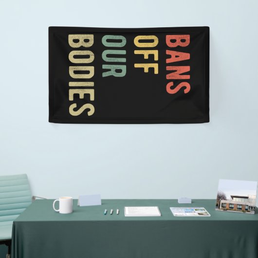 Banderoles Avortement Pro - Interdit Nos Corps I (Salon professionnel)