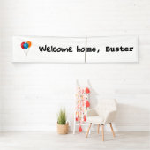 Banderoles Bienvenue à la maison, Buster (En situation)