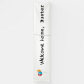 Banderoles Bienvenue à la maison, Buster (Vertical)