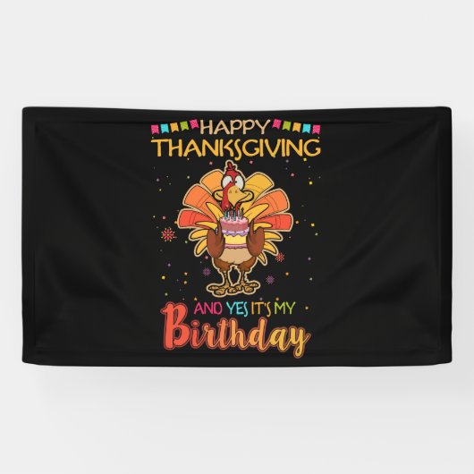 Banderoles bon thanksgiving Et oui c'est mon anniversaire Tur (Horizontal)