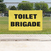 BANDEROLES BRIGADE TOILET (En situation)