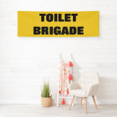 BANDEROLES BRIGADE TOILET (En situation)