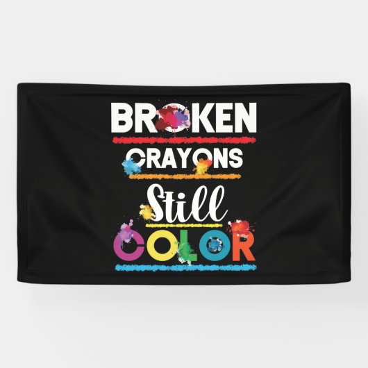 Banderoles Broken Crayons Still Color Mental Health Awareness (Horizontal)