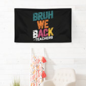 Banderoles Bruh We Back Enseignants Retro Retour À L'École (En situation)