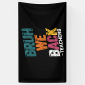 Banderoles Bruh We Back Enseignants Retro Retour À L'École (Vertical)