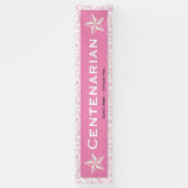 Banderoles "CENTENARIAN" 100e anniversaire Motif rose/blanc (Vertical)