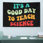 Banderoles C'est un bon jour pour enseigner la science I (Salon professionnel)