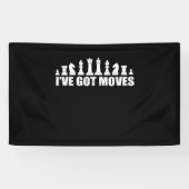 Banderoles Chess Set Pieces Ive Got Move Lovers (Horizontal)
