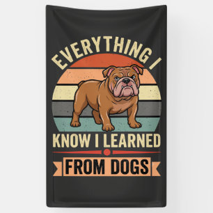 Banderoles Chien Bulldog Drôle Tout Ce Que J'ai Appris Des Ch