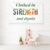 Banderoles Clothed in Strength and Dignity (Insitu)