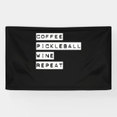 Banderoles Coffee Pickleball Wine Repeate (Horizontal)