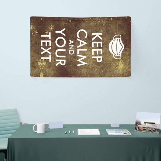 Banderoles Créez votre propre "Conserver le calme et continue (Salon professionnel)