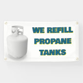 Banderoles Customize We Refill Propane Tanks Here (Horizontal)
