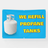Banderoles Customize We Refill Propane Tanks Here (Horizontal)