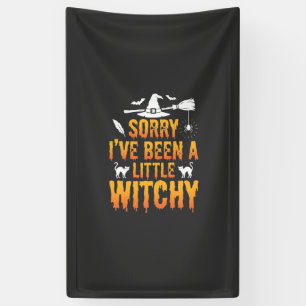 Banderoles Désolée, j'ai été un peu sorcière Halloween