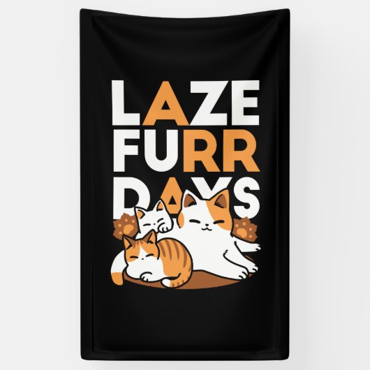 Banderoles Détendez-vous Art Chat - 'Laze Furr Days' pour les (Vertical)