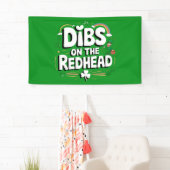 Banderoles Dibs On The Redhead Funny St Patrick's Day (En situation)