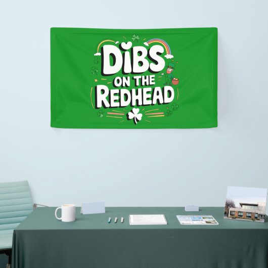 Banderoles Dibs On The Redhead Funny St Patrick's Day (Salon professionnel)