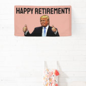BANDEROLES DONALD TRUMP HEUREMENT RETRAITE PARTY BANNER (Insitu)