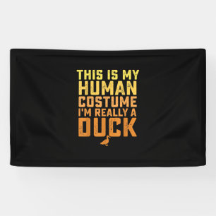 Banderoles Drôle Canard Voici Mon Costume Humain Halloween