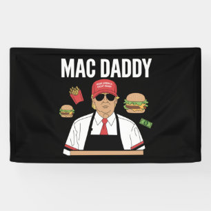 Banderoles Drôle de Trump Fries faisant des frites Mac Daddy