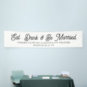 Banderoles Eat Drink Be Married Modern Black Script Mariage B (Salon professionnel)