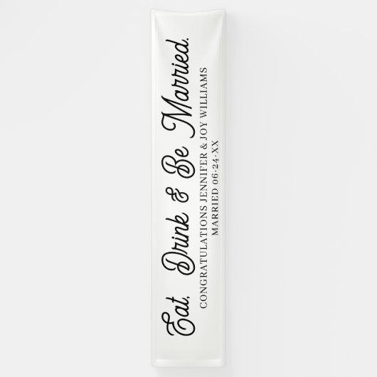 Banderoles Eat Drink Be Married Modern Black Script Mariage B (Vertical)