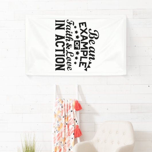 Banderoles Être un exemple de foi et d'amour en action (En situation)