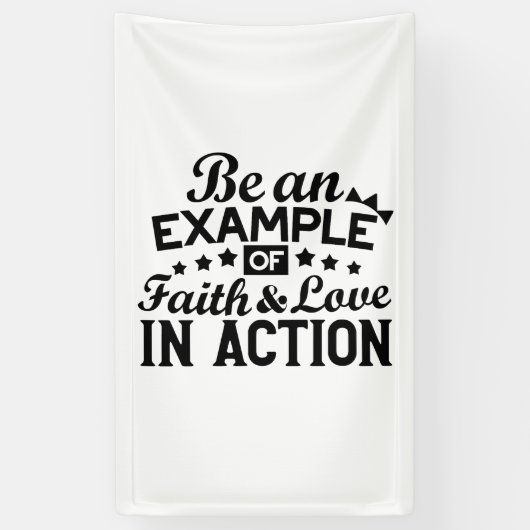Banderoles Être un exemple de foi et d'amour en action (Vertical)