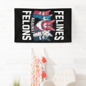 Banderoles Felines contre Felons (En situation)