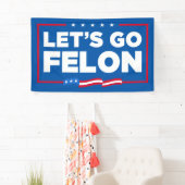 Banderoles Felon Anti-Trump (En situation)