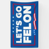 Banderoles Felon Anti-Trump (Vertical)