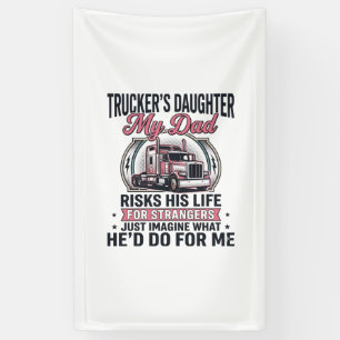 Banderoles Fille de camionneur Papa camionneur fier